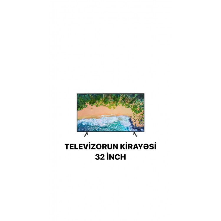 Televizor kirayəsi TV-32 İNC